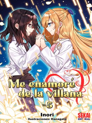 cover image of Me enamoré de la villana Volume 5